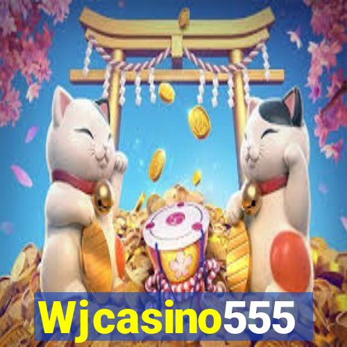 Wjcasino555