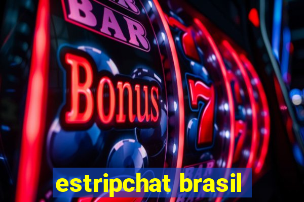 estripchat brasil