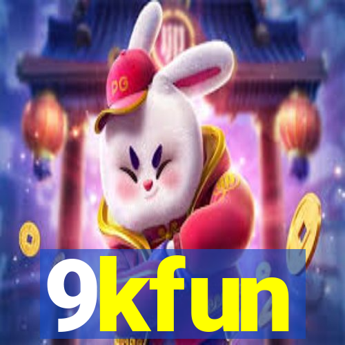 9kfun