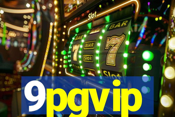 9pgvip