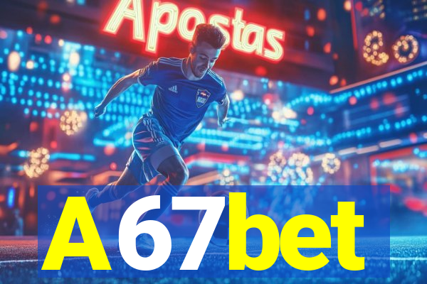 A67bet