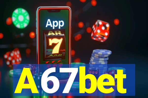 A67bet