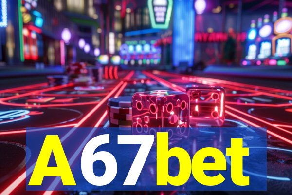 A67bet