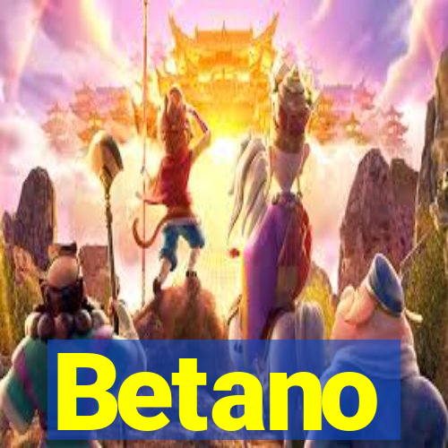 Betano