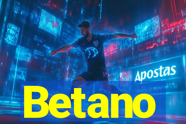 Betano