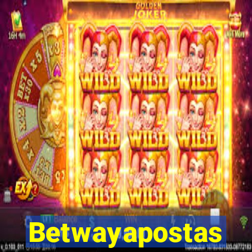 Betwayapostas