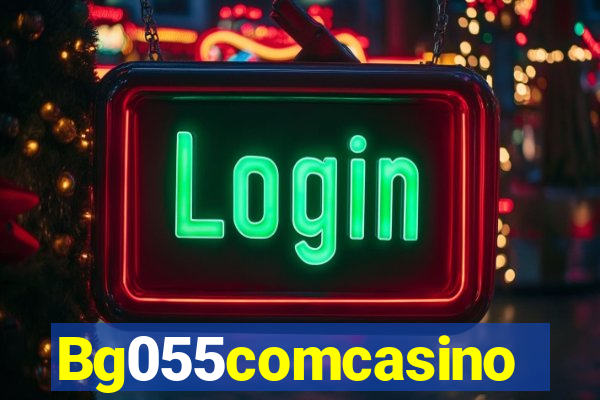 Bg055comcasino