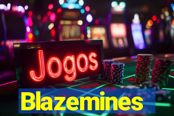 Blazemines