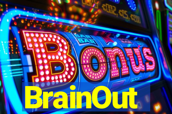 BrainOut