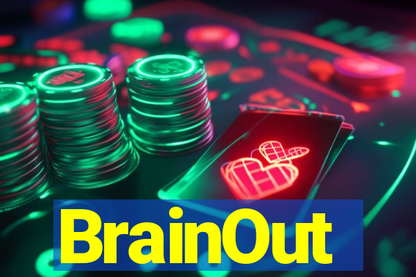 BrainOut