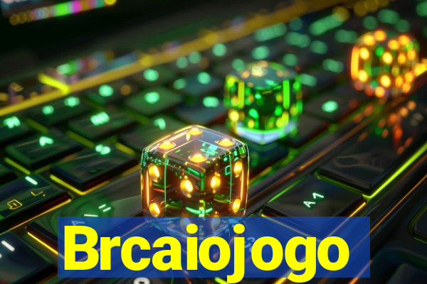 Brcaiojogo