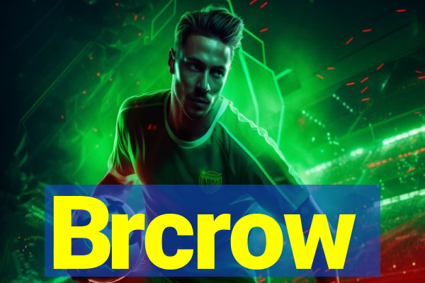 Brcrow