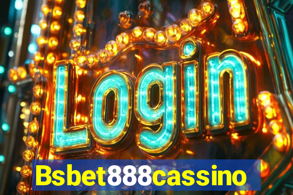 Bsbet888cassino