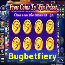 Bugbetfiery