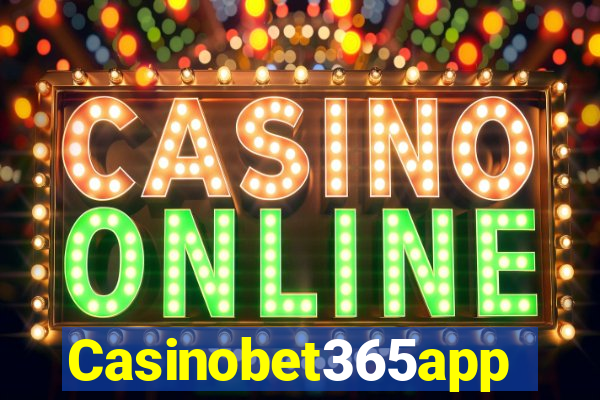 Casinobet365app