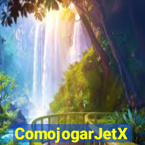 ComojogarJetX