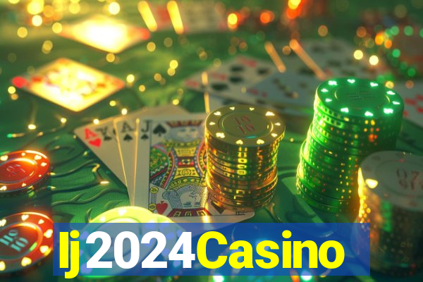 Ij2024Casino