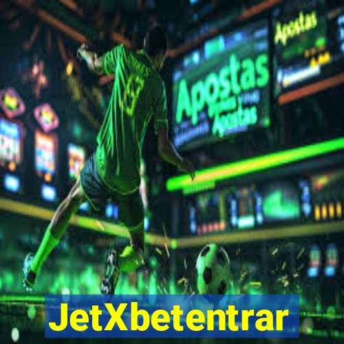 JetXbetentrar