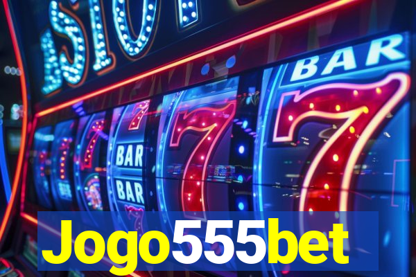 Jogo555bet