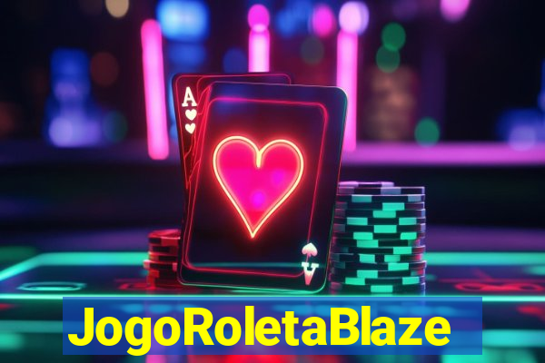 JogoRoletaBlaze