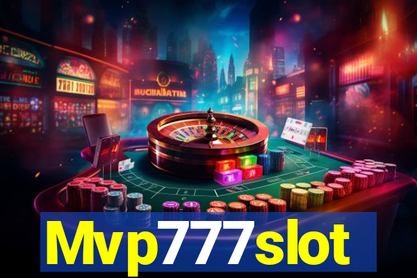 Mvp777slot