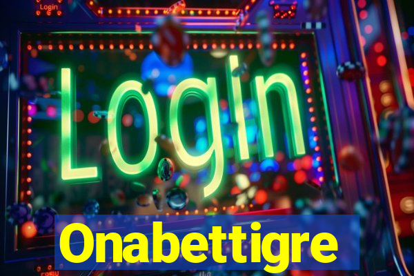 Onabettigre