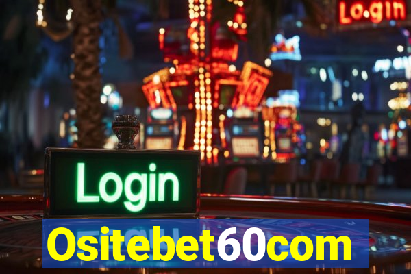 Ositebet60com