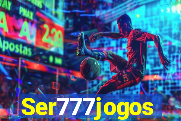 Ser777jogos