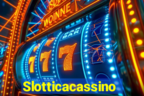 Slotticacassino