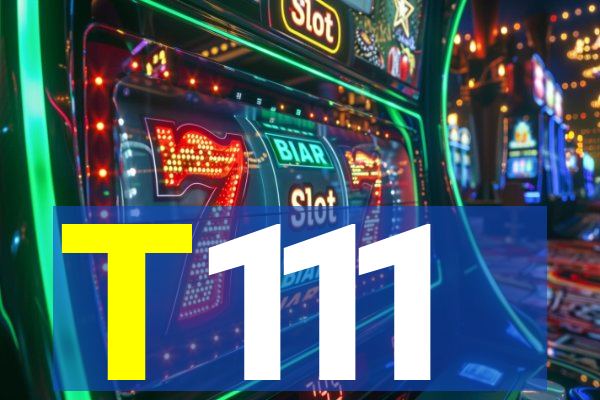 T111