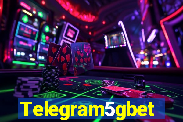 Telegram5gbet