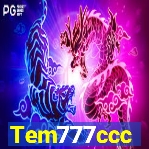 Tem777ccc