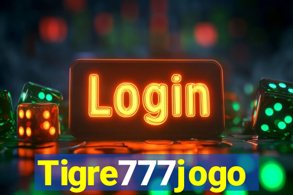 Tigre777jogo