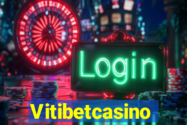 Vitibetcasino