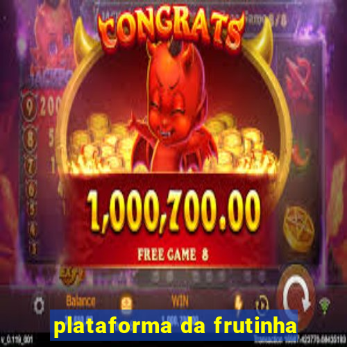 plataforma da frutinha