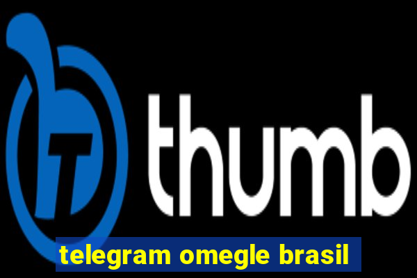 telegram omegle brasil