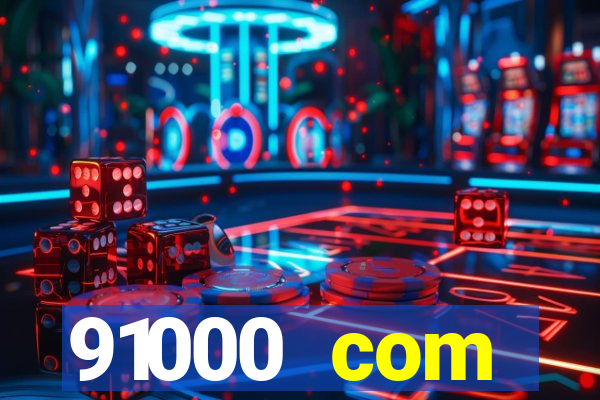 91000 com plataforma de jogos