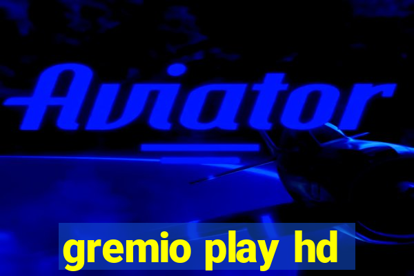 gremio play hd