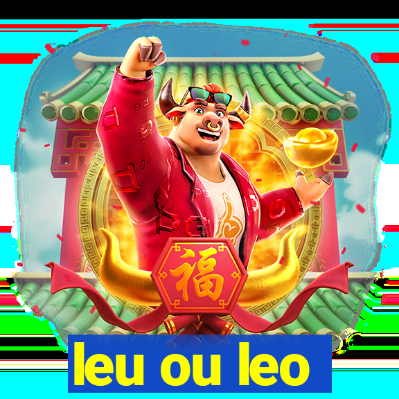 leu ou leo