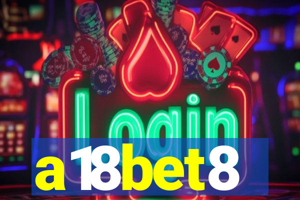 a18bet8