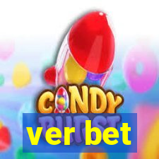 ver bet