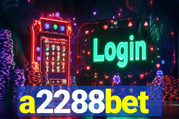 a2288bet