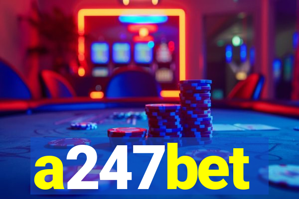 a247bet