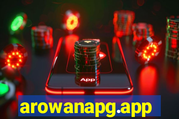 arowanapg.app