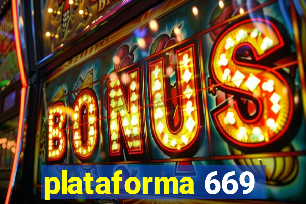 plataforma 669