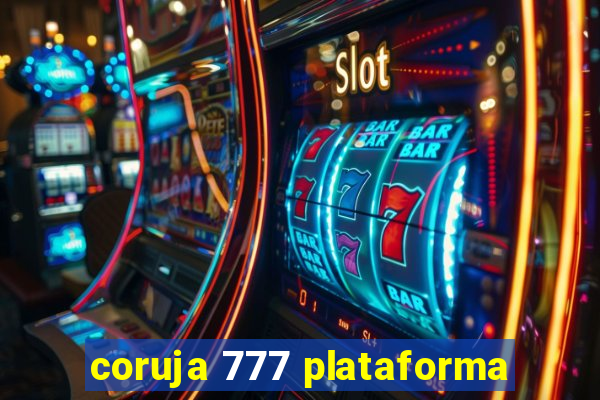 coruja 777 plataforma