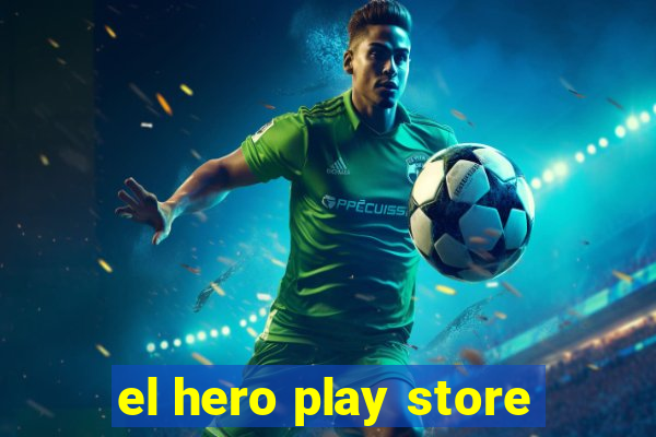 el hero play store