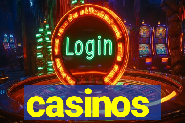 casinos