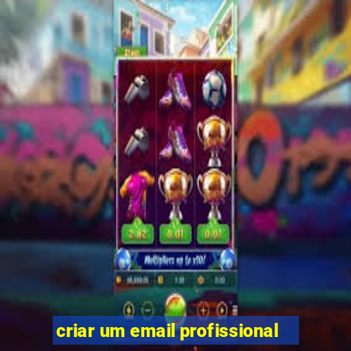 criar um email profissional