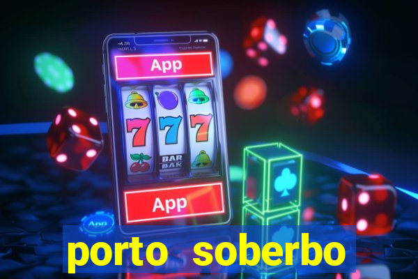 porto soberbo argentina compras